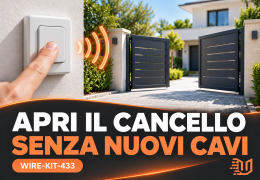 Pulsante apricancello senza nuovi cavi? Scopri WIRE-KIT-433
